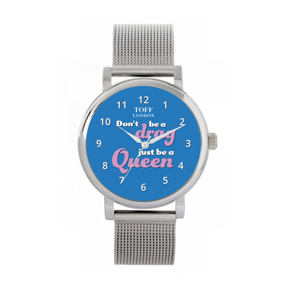 38mm Pride Dont Be A Drag Be A Queen Watch