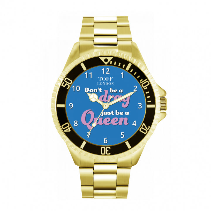 42mm Pride Dont Be A Drag Be A Queen Watch
