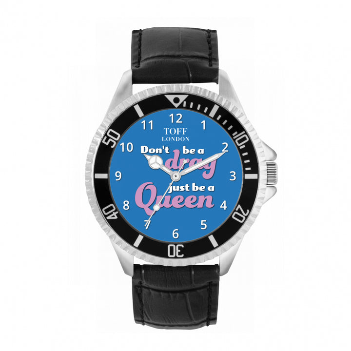 42mm Pride Dont Be A Drag Be A Queen Watch